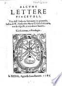Alcune lettere piaceuoli, vna dell'Arsiccio Intronato in prouerbi, l'altre di M. Alessandro Marzi Cirloso Intronato, con le risposte, e con alcuni Sonetti