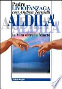 Aldilà. La vita oltre la morte