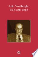Aldo Visalberghi, dieci anni dopo