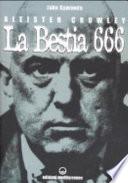 Aleister Crowley. La bestia 666