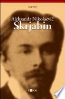 Aleksandr Nikolaevič Skrjabin