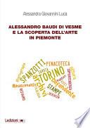 Alessandro Baudi di Vesme e la scoperta dell’arte in Piemonte