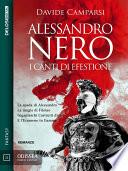 Alessandro Nero - I canti di Efestione