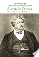 Alexandre Dumas. Alla lente della caricatura nella Napoli unitaria
