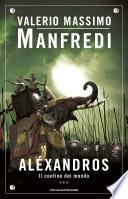 Aléxandros - 3. Il confine del mondo