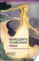 Alexis o il trattato della lotta vana