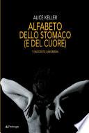 Alfabeto dello stomaco (e del cuore)