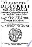 Alfabetto Di Secreti Medicinali, Et altri curiosi, e diletteuoli d'ogni materia, Con l'Arte facile d'Uccellare, e Pescare