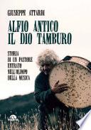 Alfio antico.Il dio tamburo