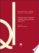 Alfonso Gatto, Tommaso Landolfi, Alberto Savinio
