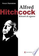 Alfred Hitchcock. Ritratti di signore