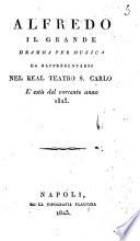 Alfredo il Grande dramma per musica da rappresentarsi nel Real Teatro S. Carlo l'està del corrente anno 1823
