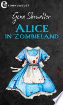 Alice in zombieland (eLit)