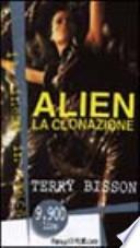 Alien. La clonazione