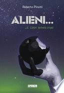 Alieni... e cosa mangiano