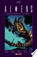 Aliens. Grandi maestri