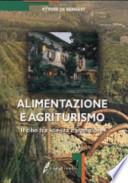 Alimentazione e agriturismo. Il cibo tra scienza e tradizione