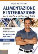Alimentazione e integrazione per lo sport e la performance fisica. Gli integratori dalla A alla Z