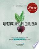 Alimentazione in equilibrio. Come alimentarsi in maniera equilibrata praticando un'attività