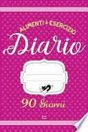ALIMENTI and ESERCIZIO Diario 90 Giorni
