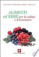 Alimenti ed erbe per la salute e il benessere