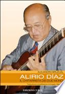Alirio Díaz. Il chitarrista dei due mondi