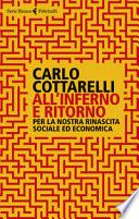 All'inferno e ritorno. Per la nostra rinascita sociale ed economica
