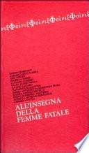 All'insegna della femme fatale