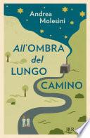 All'ombra del lungo camino