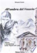 All'ombra del Vesuvio. Amore e rivoluzione nella Napoli del 1779. Con espansione online