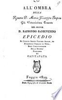 All'ombra della signora D. Maria Giuseppa Tropea gia virtuosissima consorte del signor D. Raimondo Sanseverino epicedio di Clealbo Grineo