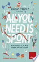 All you need is sport