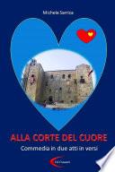 ALLA CORTE DEL CUORE