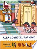 Alla corte del faraone. All'ombra delle piramidi
