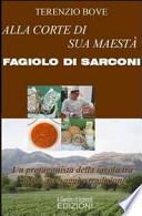 Alla corte di sua maestà Fagiolo di Sarconi. Un protagonista della tavola tra storia, paesaggi e tradizioni