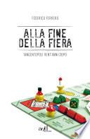 Alla fine della fiera. Tangentopoli vent'anni dopo