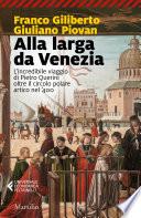 Alla larga da Venezia