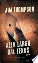 Alla larga dal Texas
