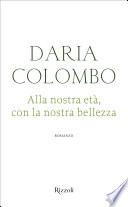 Alla nostra età con la nostra bellezza
