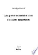 Alla porta orientale d'Italia olocausto dimenticato