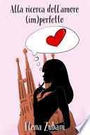 Alla ricerca dell'amore (im)perfetto