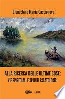 Alla ricerca delle ultime cose: vie spirituali e spunti escatologici