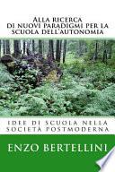 Alla Ricerca Di Nuovi Paradigmi Per La Scuola Dell'autonomia