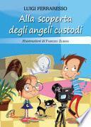 Alla scoperta degli angeli custodi