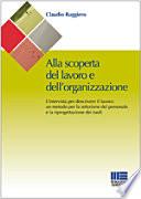 Alla scoperta del lavoro e dell'organizzazione