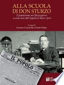 Alla scuola di Don Sturzo. Il popolarismo nel Mezzogiorno a cento anni dall’Appello ai liberi e forti