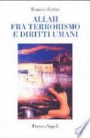 Allah fra terrorismo e diritti umani