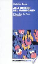 Alle origini del manicomio