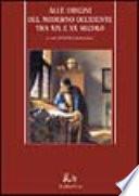 Alle origini del moderno Occidente tra XIX e XX secolo