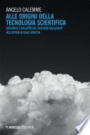Alle origini della tecnologia scientifica